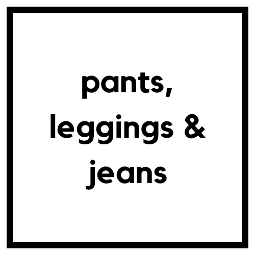 Pants, Leggings & Jeans